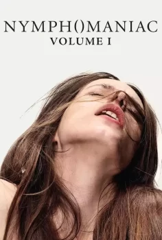 Nymphomaniac: Vol. I erotic movie