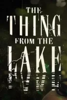 The Thing From The Lake pure taboo
