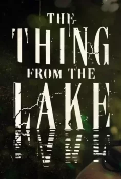 The Thing From The Lake pure taboo